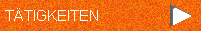 T�TIGKEITEN