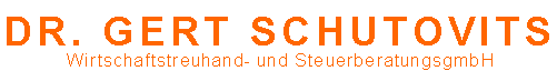 DR. GERT SCHUTOVITS - Wirtschaftstreuh�nder - Steuerberater